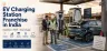 EV Charging Station Franchise in India 2026: Cost, Profit & How to Apply