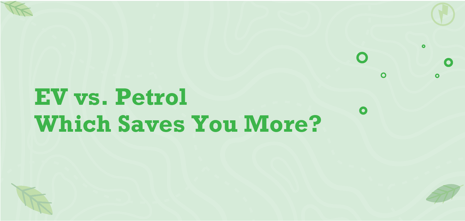 EV vs Petrol: Which One Should You Choose?
