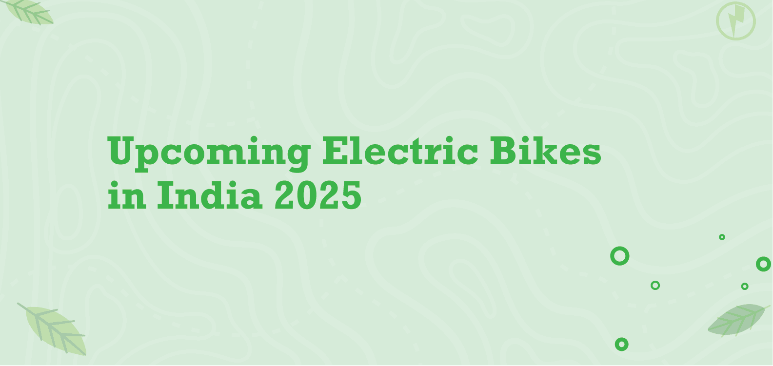 Upcoming Electric Bikes in India